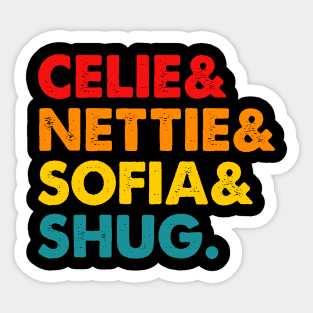 Celie& Nettie& Sofia& Shug Apparel Sticker